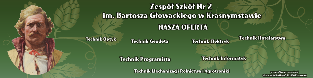 Zespół Szkół Nr 2 im. Bartosza Głowackiego w Krasnymstawie